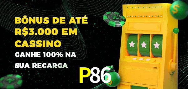 P86 melhor bônus de depósito